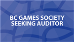 BC Games Society Seeking Auditor for 2022-2024